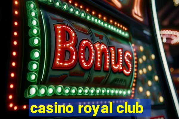 casino royal club