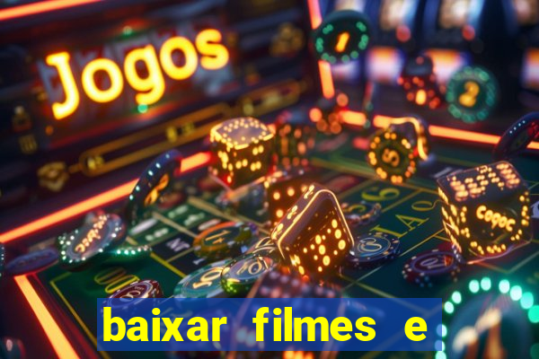 baixar filmes e serie mp4