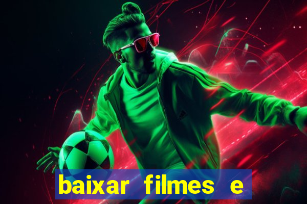 baixar filmes e serie mp4