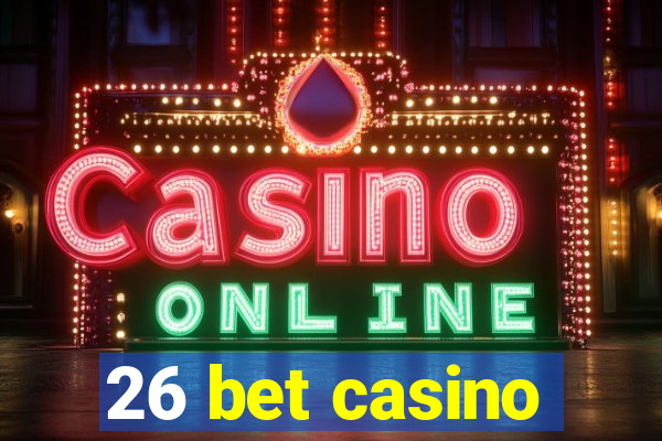 26 bet casino