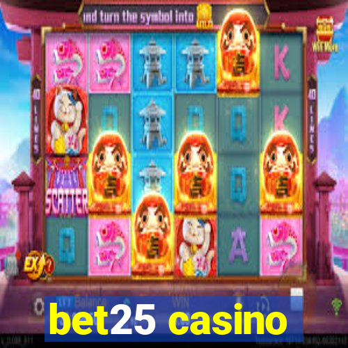 bet25 casino