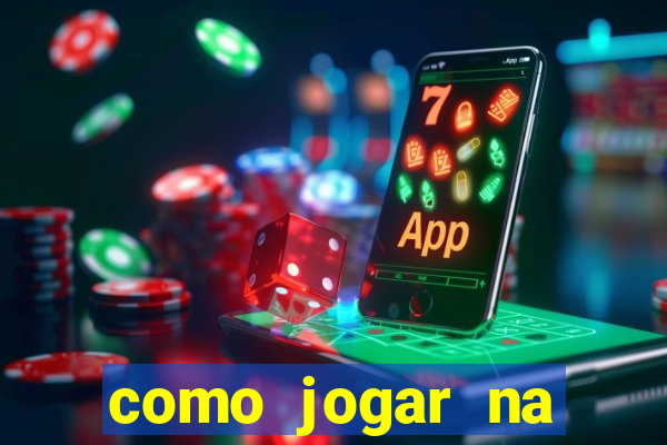 como jogar na esporte da sorte