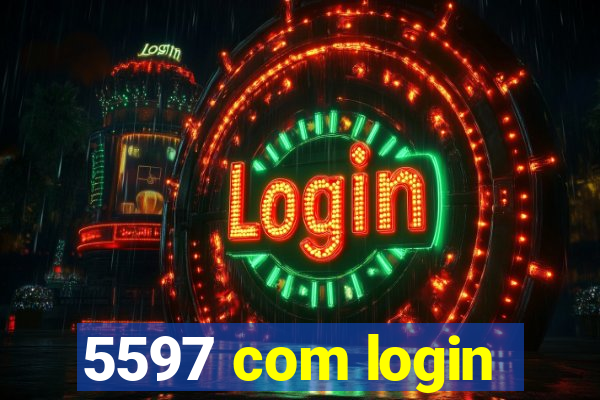 5597 com login