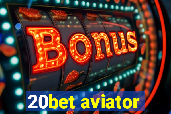 20bet aviator