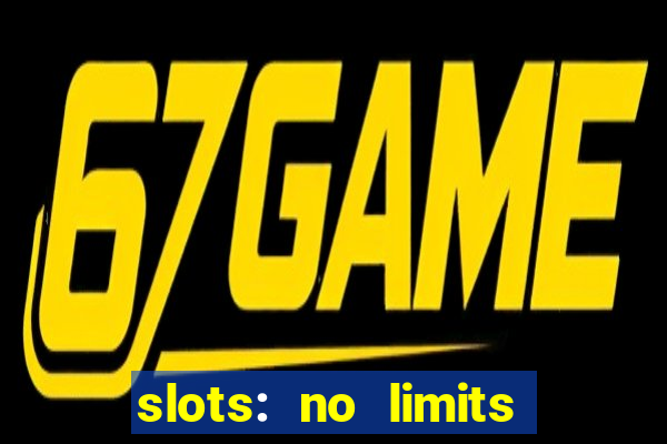 slots: no limits slot machines