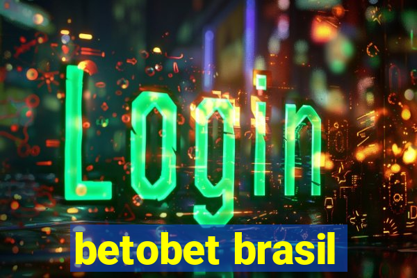 betobet brasil