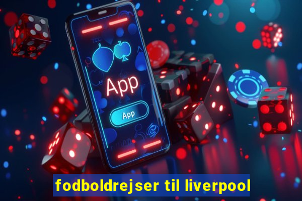 fodboldrejser til liverpool