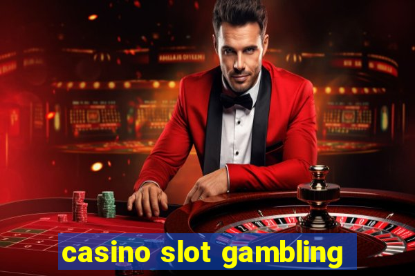 casino slot gambling