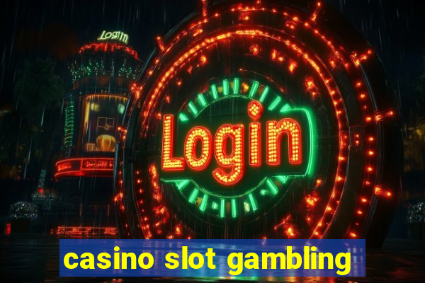 casino slot gambling