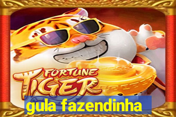 gula fazendinha