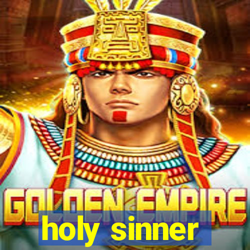 holy sinner