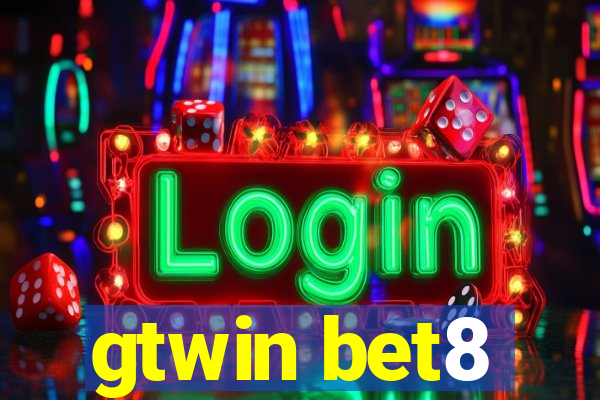 gtwin bet8