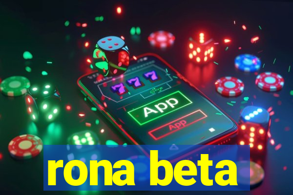 rona beta