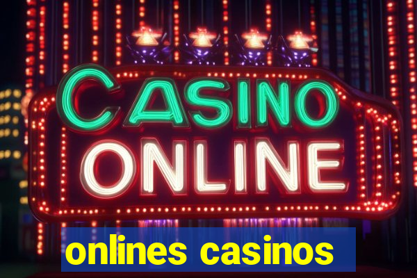 onlines casinos