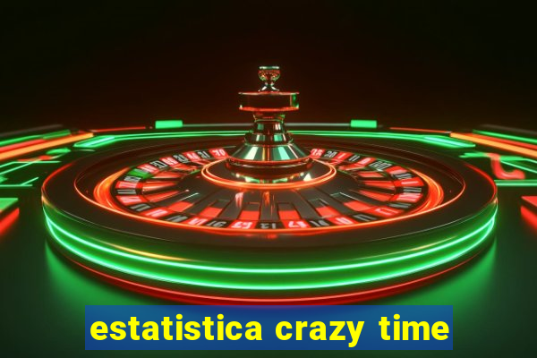 estatistica crazy time