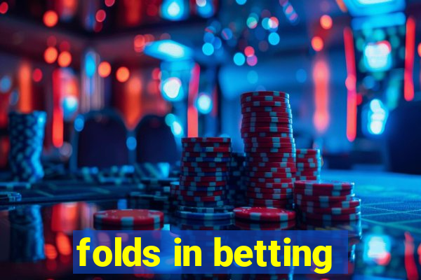 folds in betting