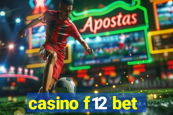 casino f12 bet