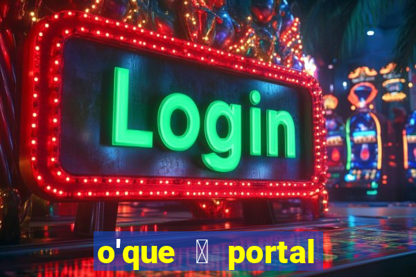 o'que 茅 portal do zacarias