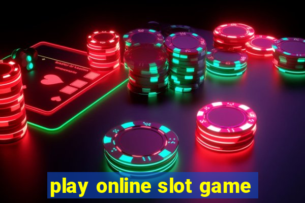 play online slot game