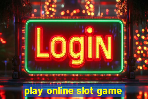 play online slot game