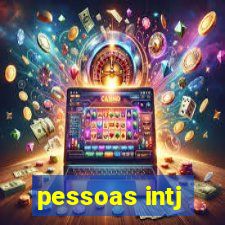 pessoas intj