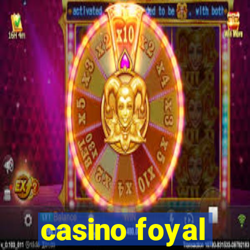 casino foyal