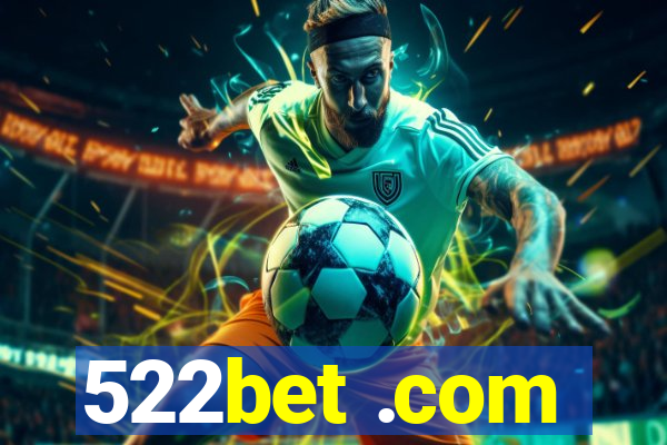 522bet .com