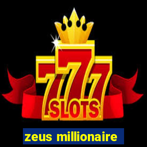 zeus millionaire