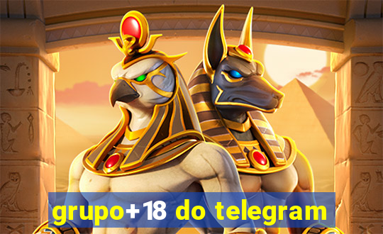 grupo+18 do telegram