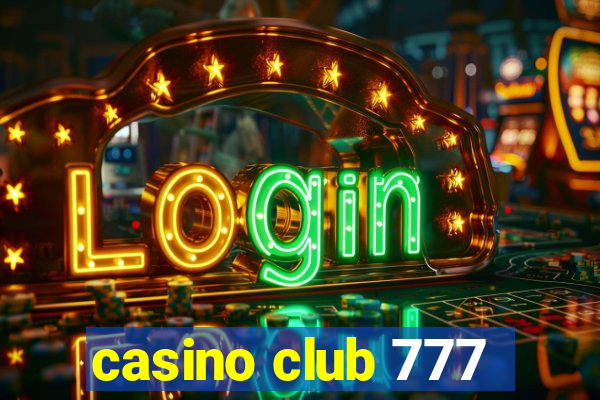 casino club 777