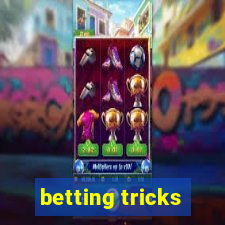 betting tricks