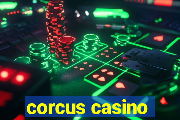 corcus casino