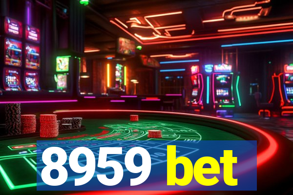 8959 bet