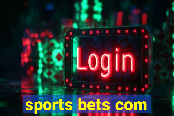 sports bets com