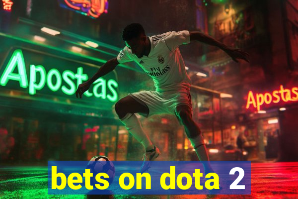 bets on dota 2