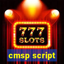 cmsp script