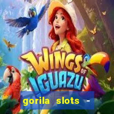 gorila slots - wild casino