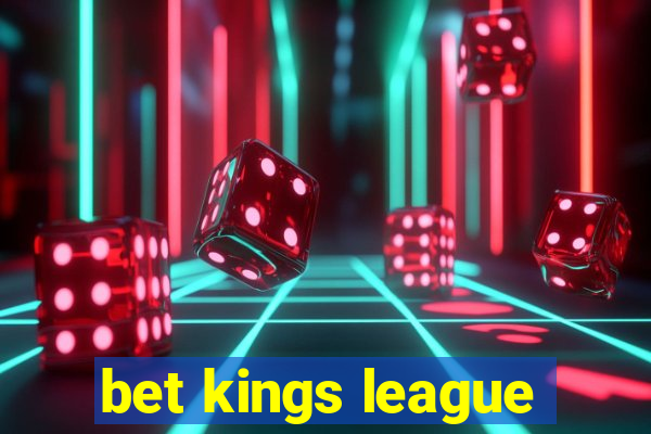 bet kings league