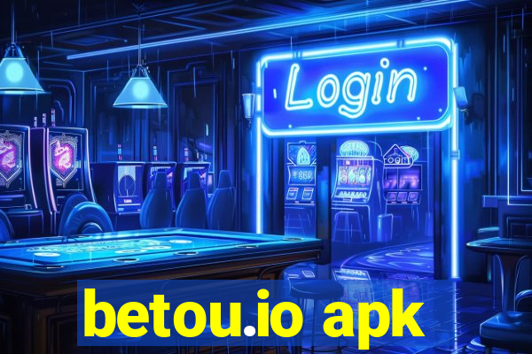 betou.io apk