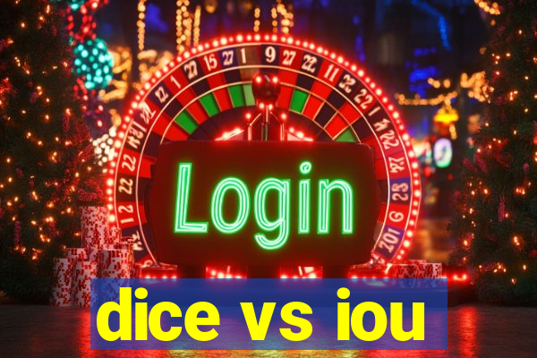 dice vs iou