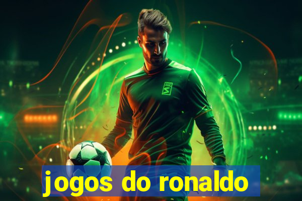 jogos do ronaldo