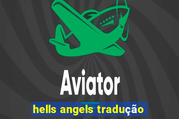 hells angels tradução