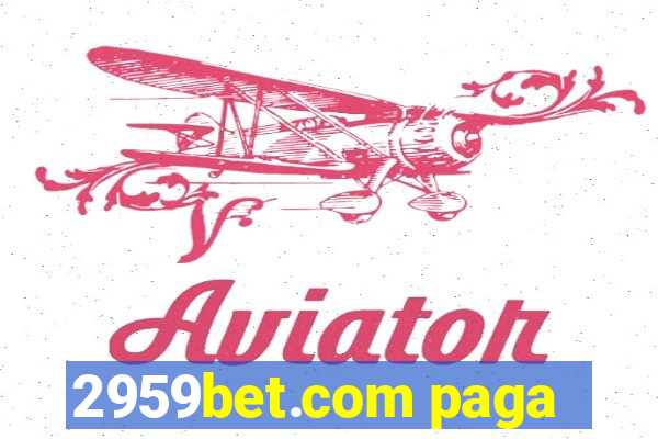 2959bet.com paga