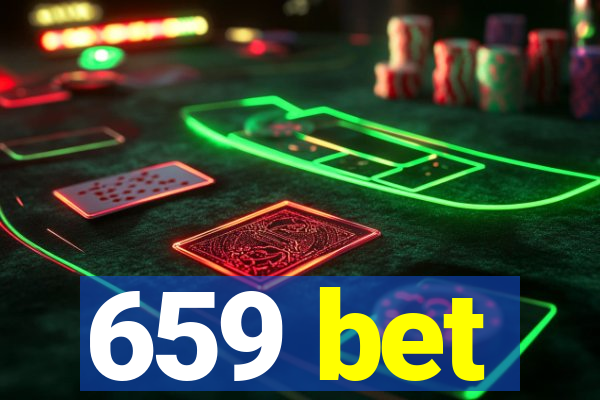 659 bet