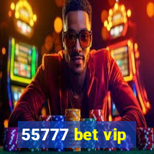 55777 bet vip