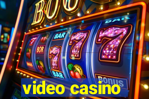 video casino