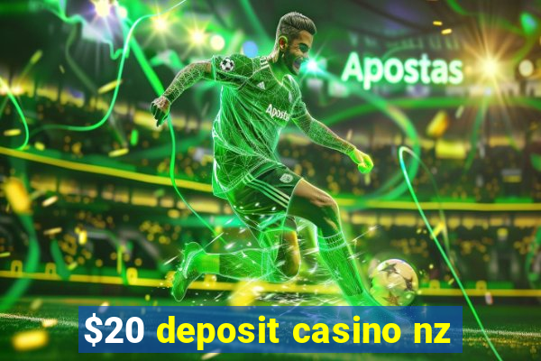 $20 deposit casino nz