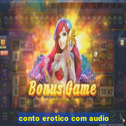 conto erotico com audio