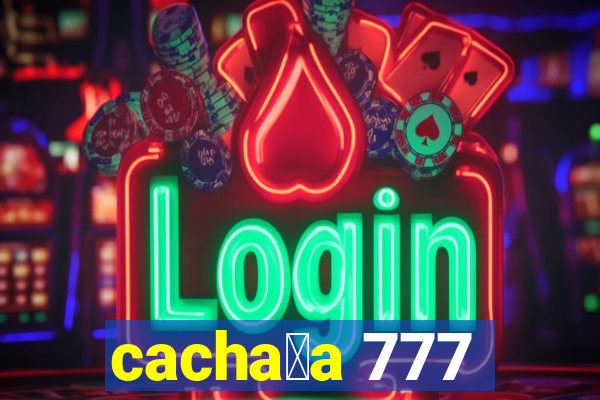 cacha莽a 777