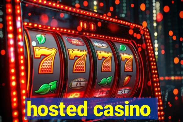 hosted casino